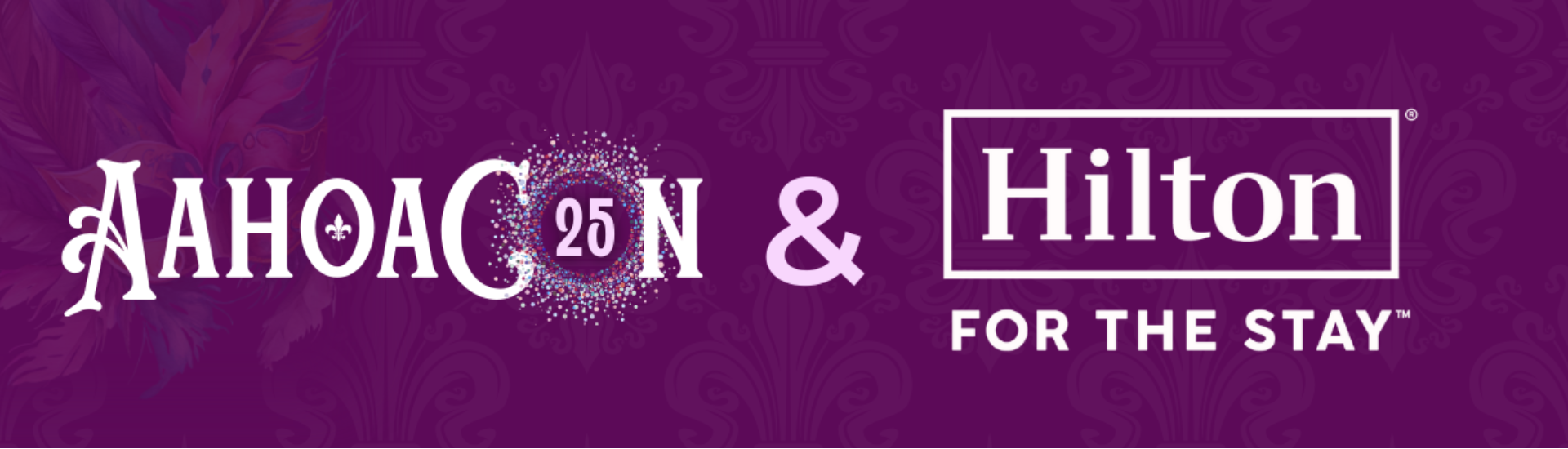 Hilton Joins AAHOACON25 as a Grand Sponsor & Brand Partner!